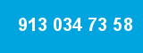 913 034 73 58